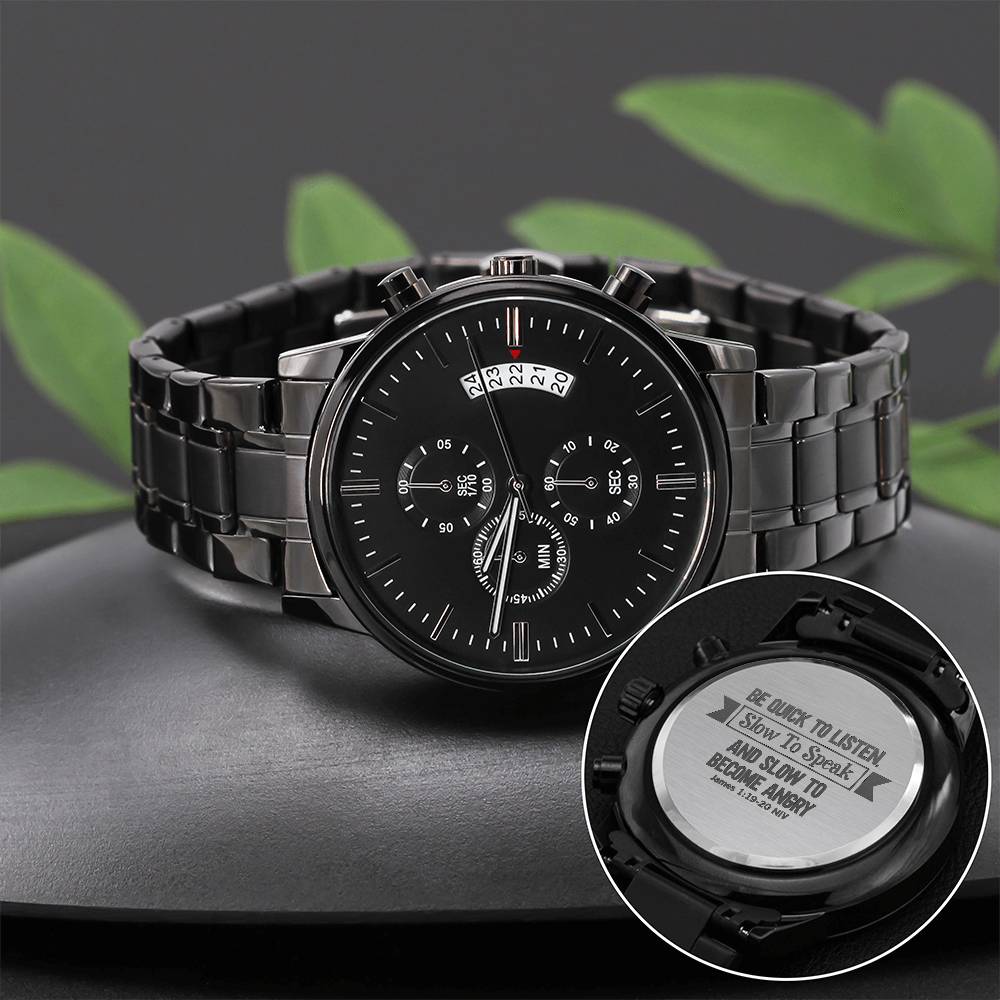 Men's Watch, Be Quick to Listen, James 1:19-20
