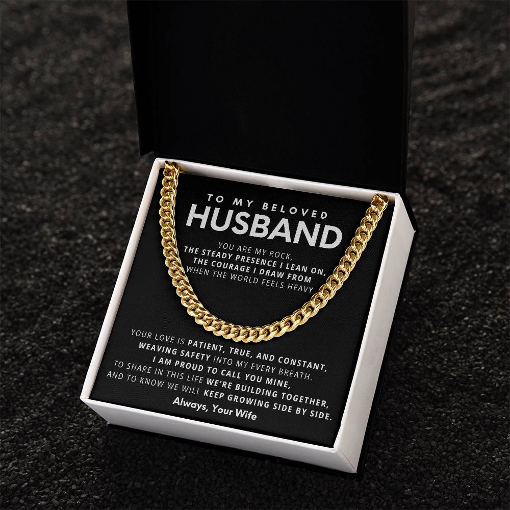 To My Beloved Husband, You are my rock,  the steady presence I lean on
