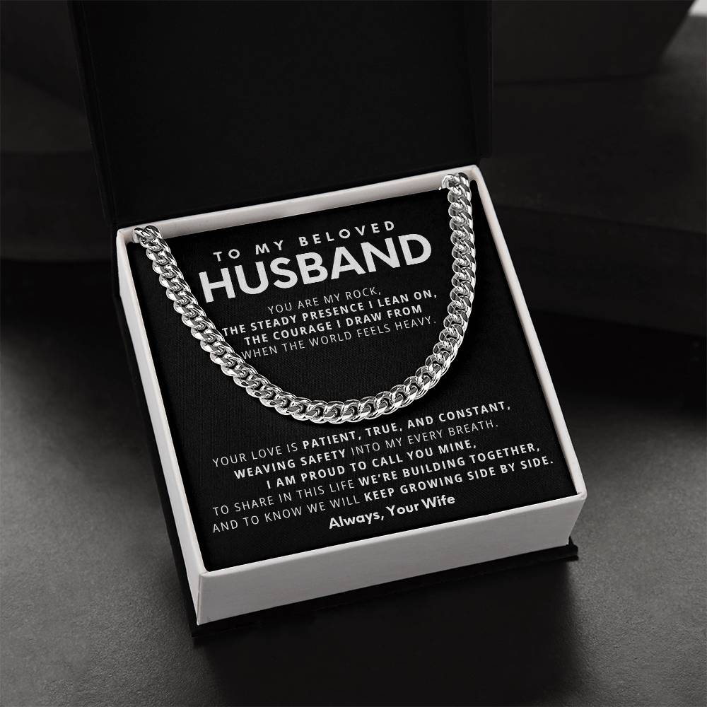 To My Beloved Husband, You are my rock,  the steady presence I lean on