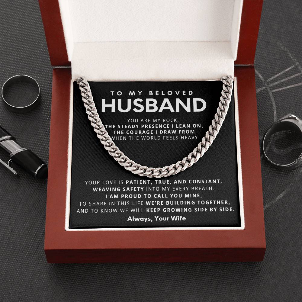 To My Beloved Husband, You are my rock,  the steady presence I lean on