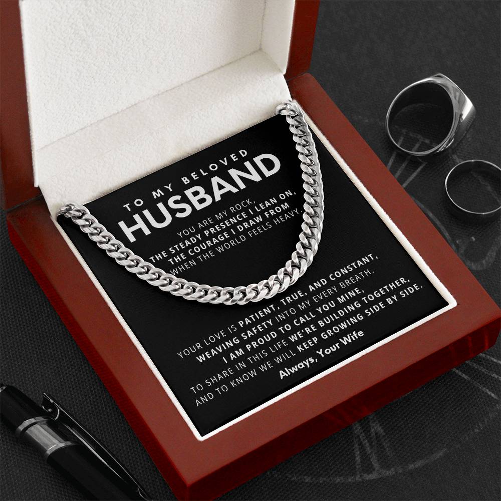 To My Beloved Husband, You are my rock,  the steady presence I lean on