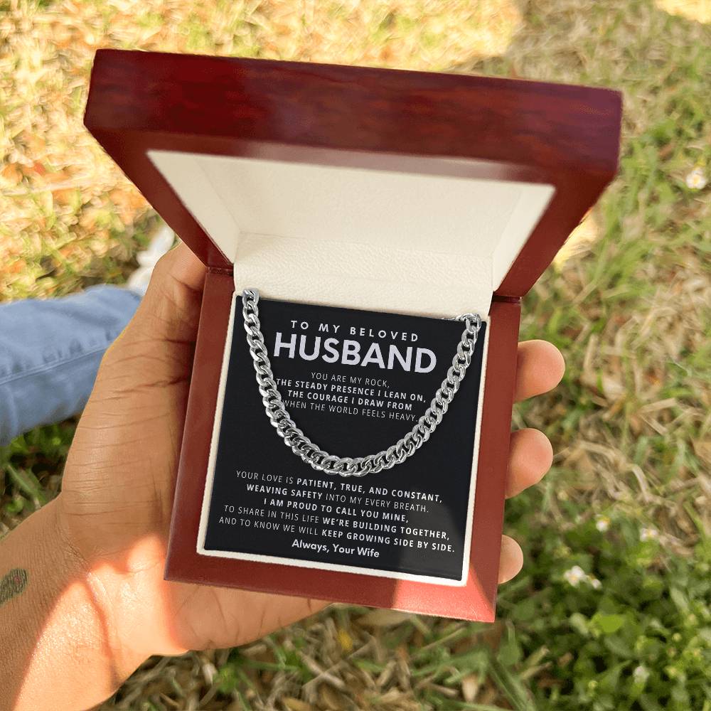To My Beloved Husband, You are my rock,  the steady presence I lean on