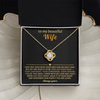 To my beautiful Wife,  I filled this small token with my love and light