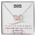 To My Mom, I Loved You My Whole Life