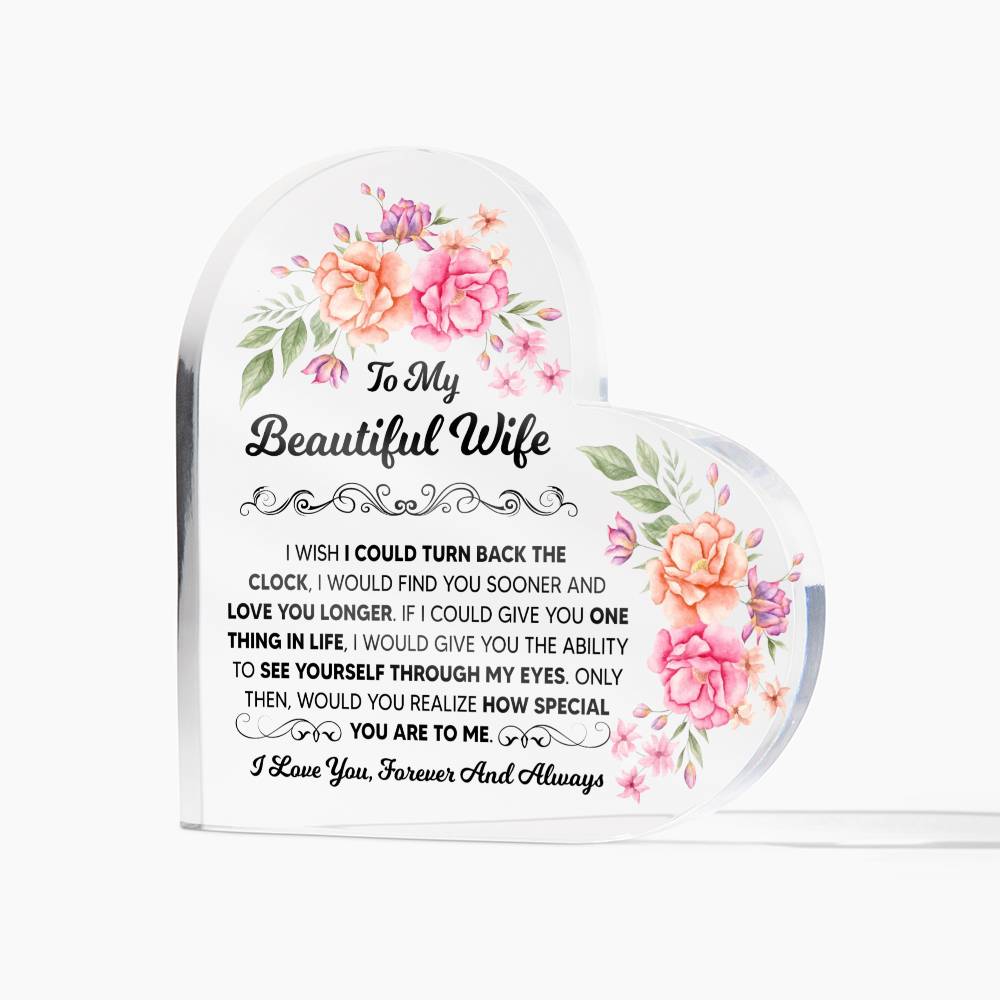 TO MY BEAUTIFUL WIFE ACRYLIC HEART PLAQUE