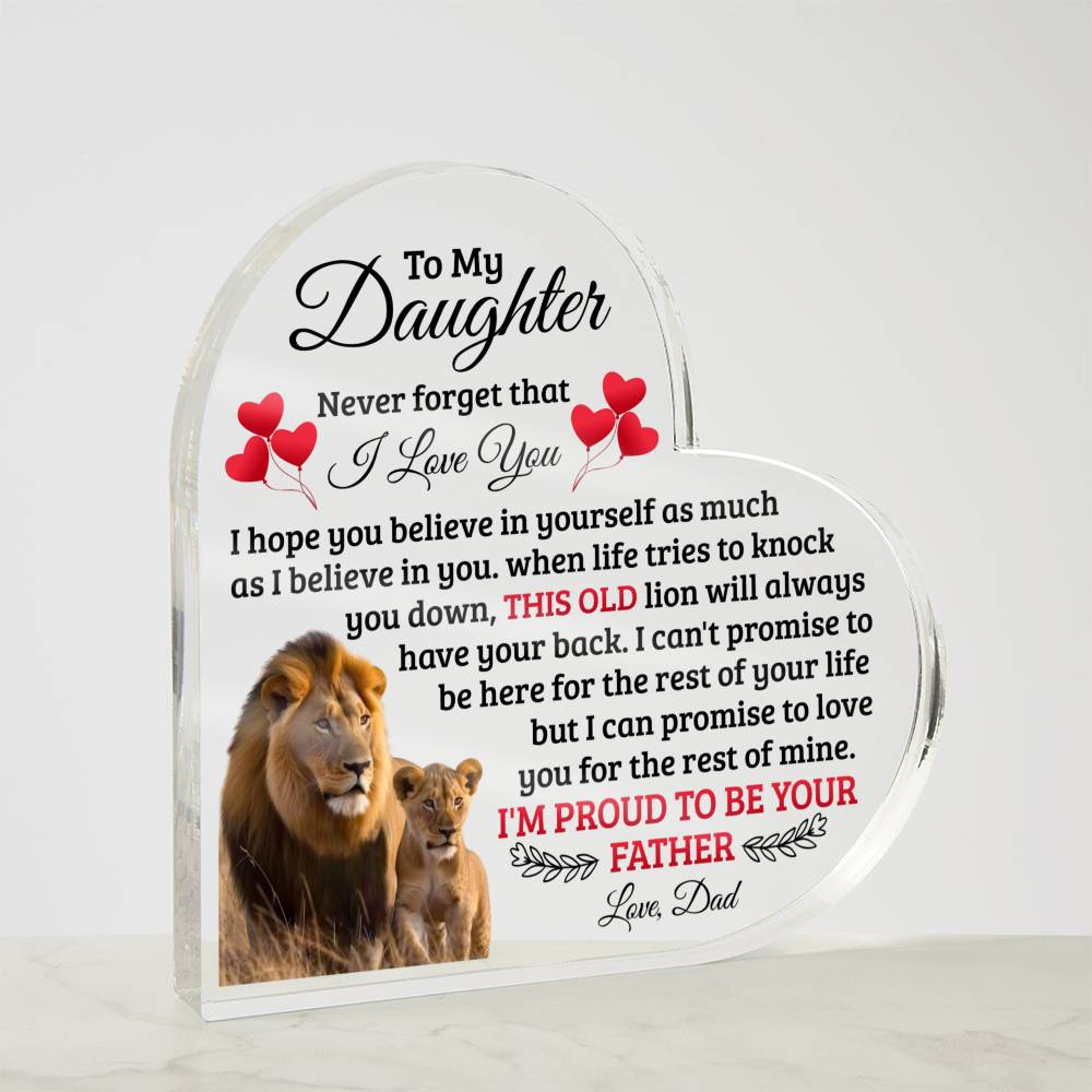 TO MY DAUGHTER OLD LION HEART ACRYLIC PLAQUE