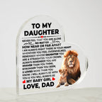 TO MY DAUGHTER BRAVER ACRYLIC HEART