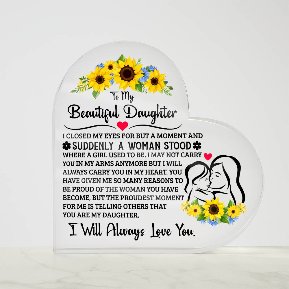 TO MY DAUGHTER PROUD ACRYLIC HEART PLAQUE