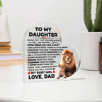 TO MY DAUGHTER BRAVER ACRYLIC HEART