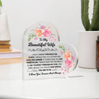 TO MY BEAUTIFUL WIFE ACRYLIC HEART PLAQUE