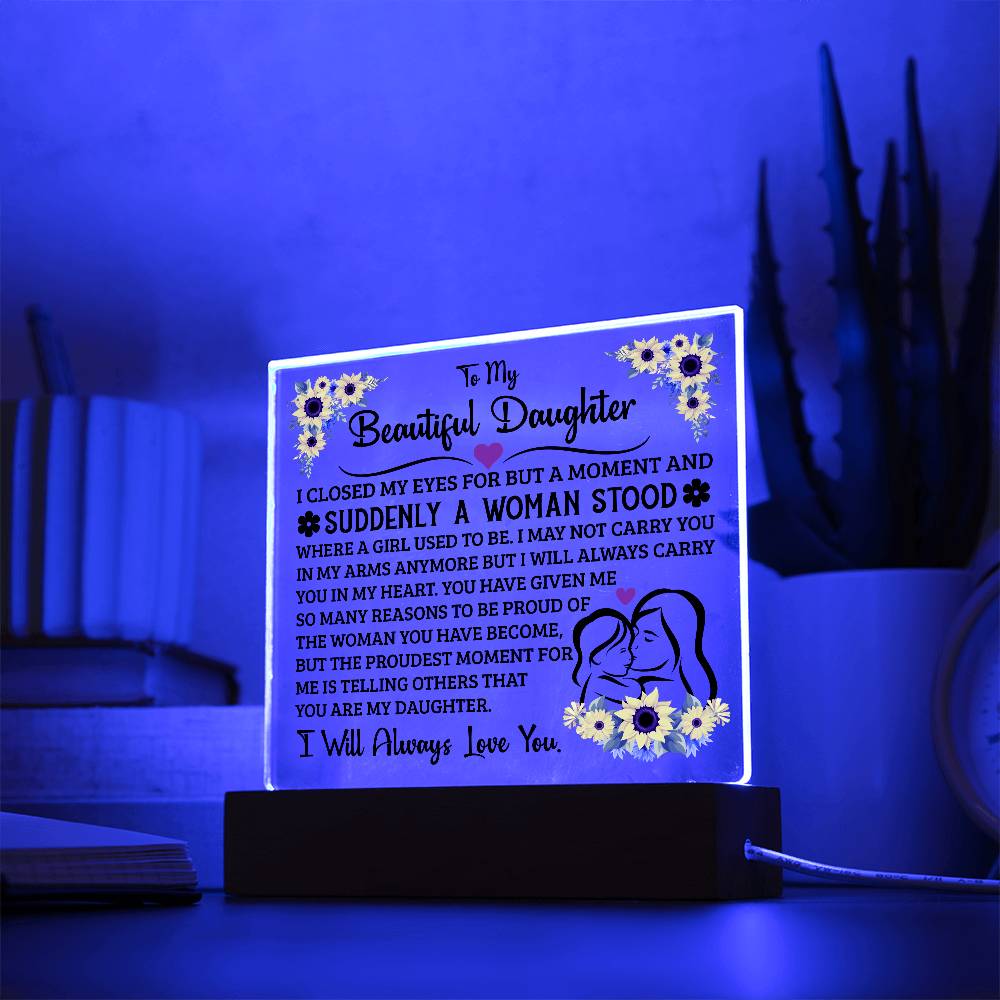 TO MY DAUGHTER SQUARE ACRYLIC PLAQUE