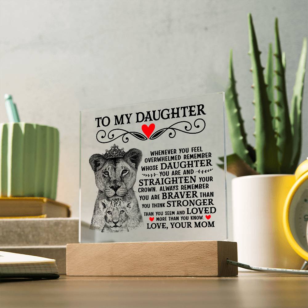 TO MY DAUGHTER LION CROWN ACRYLIC SQUARE PLAQUE