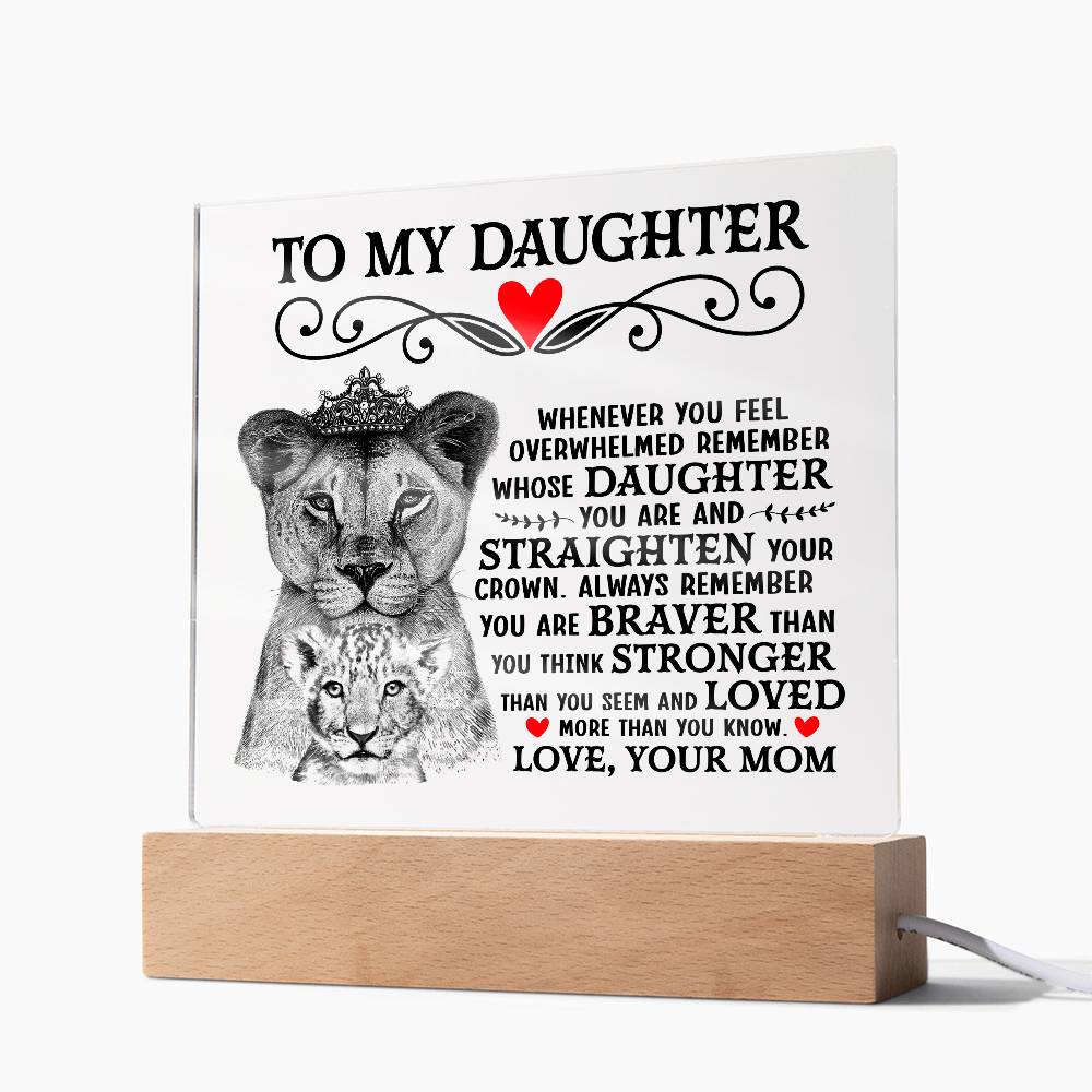 TO MY DAUGHTER LION CROWN ACRYLIC SQUARE PLAQUE