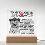 TO MY DAUGHTER LION CROWN ACRYLIC SQUARE PLAQUE