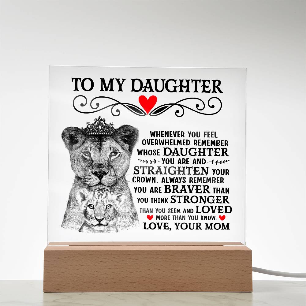 TO MY DAUGHTER LION CROWN ACRYLIC SQUARE PLAQUE