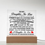 TO MY DAUGHTER IN LAW HONOR SQUARE ACRYLIC