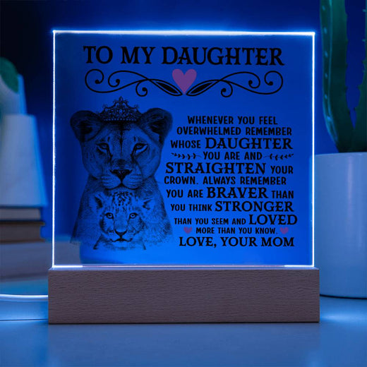 TO MY DAUGHTER LION CROWN ACRYLIC SQUARE PLAQUE