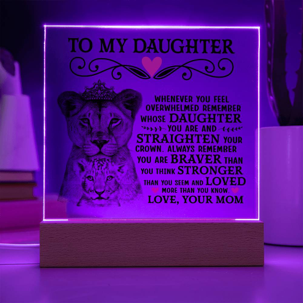 TO MY DAUGHTER LION CROWN ACRYLIC SQUARE PLAQUE