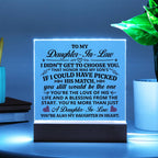 TO MY DAUGHTER IN LAW HONOR SQUARE ACRYLIC