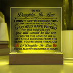 TO MY DAUGHTER IN LAW HONOR SQUARE ACRYLIC