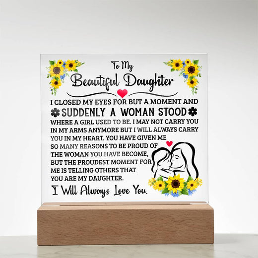 TO MY DAUGHTER SQUARE ACRYLIC PLAQUE