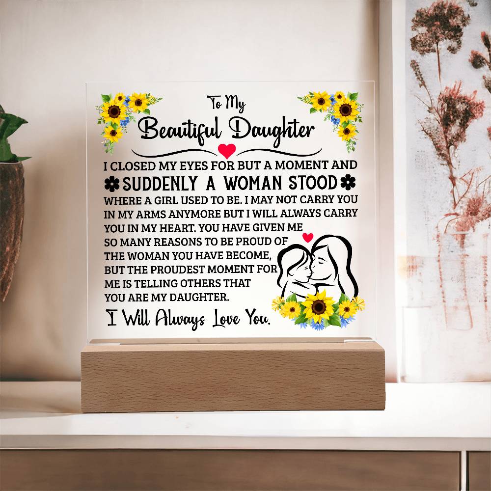 TO MY DAUGHTER SQUARE ACRYLIC PLAQUE