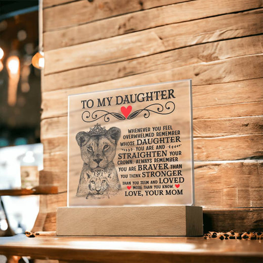 TO MY DAUGHTER LION CROWN ACRYLIC SQUARE PLAQUE